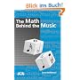 The Math Behind the Music: Exploring Mathematics in Music (Outlooks)