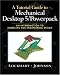 Tutorial Guide to Mechanical Desktop 5 Powerpack, A: An Introduction to Modeling for Engineering Design by Shawna D. Lockhart ISBN 0130291498