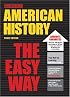 American History the Easy Way