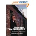 Martin McGuinness: From Guns To Government