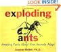 Exploding Ants: Amazing Facts About How Animals Adapt