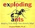 Exploding Ants: Amazing Facts About How Animals Adapt