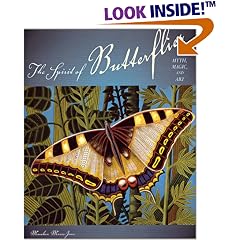 The Spirit of Butterflies: Myth, Magic, and Art