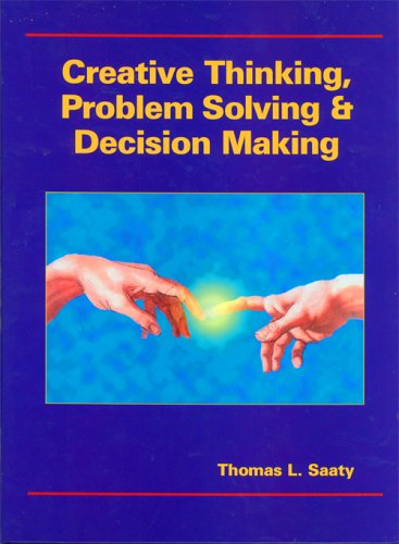Creative Thinking, Problem Solving and Decision Making