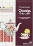 Chocolat, th�, caf�