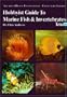 Hobbyist Guide To Marine Fish & Invertebrates (Aquarium Digest International Collector's Edition)
