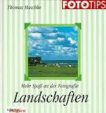 Produkt-Bild: Mehr Spa&szlig; an der Fotografie, Landschaften
