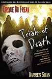 Cirque Du Freak #5: Trials of Death: Book 5 in the Saga of Darren Shan (Cirque Du Freak: Saga of Darren Shan)