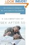 A Celebration of Sex After 50