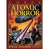 GURPSAtomicHorror:ScienceRunsAmokinB-MovieAdventures!(SteveJacksonGames)