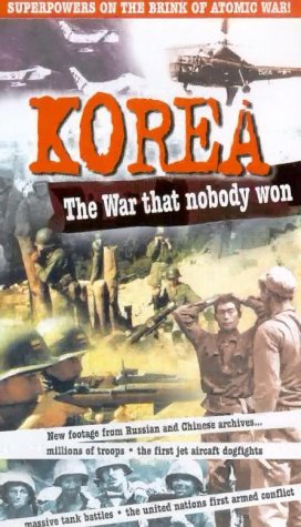 Korea - The War That Nobody Won