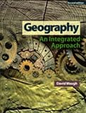 Geography - An Integrated Approach Second Edition: An Integrated Approach (Geography)