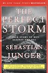 The Perfect Storm : A True Story of Men Against the Sea