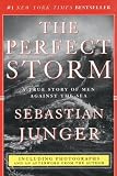 The Perfect Storm : A True Story of Men Against the Sea