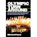 Olympic Turnaround: How the Olympic Games Stepped Back from the Brink of Extinction to Become the World's Best Known Brand - and a Multi Billion Dollar Global Franchise
