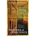 Prisoner of Conscience: One man's remarkable journey from repression to freedom