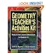 Geometry Teacher's Activities Kit: Ready-to-Use Lessons & Worksheets for Grades 6-12 (J-B Ed: Activities)