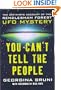 You Can't Tell the People: The Definitive Account of the Rendlesham Forest UFO Mystery