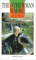 The Other Man Was Me: A Voyage to the New World