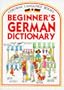 Usborne Beginner's German Dictionary (Beginner's Language Dictionaries Series) (German Edition)