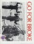 Go for Broke: A Pictorial History of the Japanese-American 100th Infantry Battalion and the 44 2d Regimental Combat Team