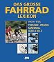 Das grosse Fahrradlexikon. Technik, Praxis, Material von A bis Z. Ca. 2000 Stichworte