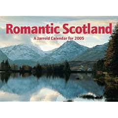 Romantic Scotland Calendar 2005 (Elite Calendar)