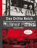 Das Dritte Reich: Eine Dokumentation mit zahlreichen Biografien und Abbildungen - Hermann Vinke