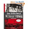 Das Dritte Reich: Eine Dokumentation mit zahlreichen Biografien und Abbildungen