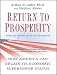 Return to Prosperity: How America Can Regain Its Economic Superpower Status