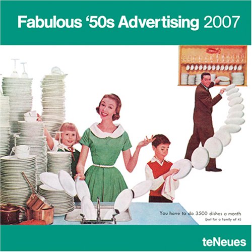 Fabulous 50s Advertising 2007 Calendar (Multilingual Edition) (Aug 2006)