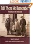 Tell Them We Remember: The Story of the Holocaust