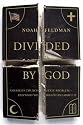 Divided by God: America's Church-State Problem--and What We Should Do About It