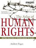 The Atlas of Human Rights: Mapping Violations of Freedom Worldwide (The Earthscan Atlas)