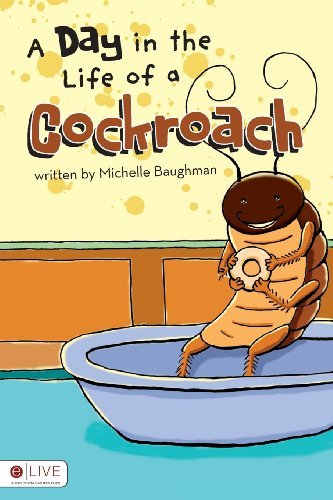 A Day in the Life of a Cockroach