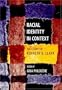 Racial Identity in Context: The Legacy of Kenneth B. Clark (Decade of Behavior)