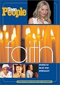 Teen People: Faith: Stories of Belief and Spirituality (Teen People)