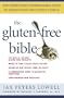 The Gluten-Free Bible: The Thoroughly Indispensable Guide to Negotiating Life without Wheat