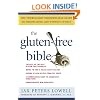The Gluten-Free Bible: The Thoroughly Indispensable Guide to Negotiating Life without Wheat