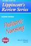 Pediatric Nursing (Lippincott's Review Series)