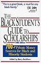 A Black Student's Guide to Scholarships, Fifth Edition (Beckham's Guide to Scholarships for Black and Minority Students)
