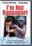 I'm Not Rappaport