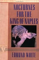 Nocturnes for the King of Naples Nocturnes for the King of Naples