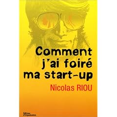 Comment j'ai foir� ma start-up