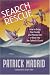 Search and Rescue: How to Bring Your Family and Friends Into, or Back Into, the Catholic Church