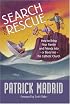 Search and Rescue: How to Bring Your Family and Friends Into, or Back Into, the Catholic Church