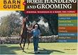 Storey's Barn Guide to Horse Handling and Grooming (Storys Barn Guide)