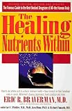 The Healing Nutrients Within: Facts, Findings and New Research on Amino Acids