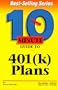 10 Minute Guide to 401(K) Plans (10 Minute Guides)