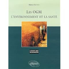 Les OGM, l'environnement et la sant�